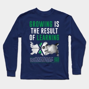 Growing is the result of learning Long Sleeve T-Shirt